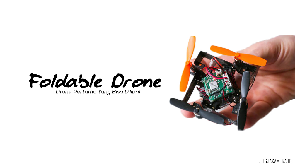 Foldable Drone